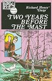 AGS ILLUSTRATED CLASSICS: TWO YEARS BEFORE THE MAST BOOK