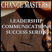 Leader/Manager/Coach | [Change Masters Leadership Communications Success Series]