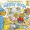 The Berenstain Bears and the Messy Room