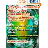 (Dodge) Domestic Automotive Transmission Troubleshooter and Reference: Automotive... by Mandy Concepcion