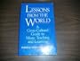 Lessons from the World: A Cross-Cultural Guide to Music Teaching and Learning
