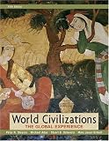 World Civilizations: The Global Experience, Combined Volume (5th Edition) (MyHistoryLab Series)