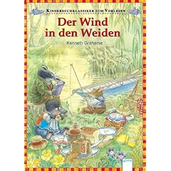Der Wind in den Weiden: Kinderbuchklassiker zum Vorlesen