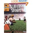 Slavery's Storm (Chester the Crab's Comics with Content Series) by Bentley Boyd