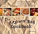 Book The Brown Bag Cookbook: More Than 150 Nutritious Portable Lunches for the Whole Family