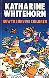 How to survive children