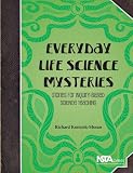 Everyday Life Science Mysteries: Stories for Inquiry-Based Science Instruction - PB333X2