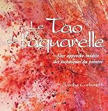 Le Tao de laquarelle : Une approche inédite des techniques du peintre