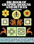 Big Book of Graphic Designs and Devices (Dover Pictorial Archive)