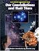 Books : Our Constellations and Their Stars (21st Century Astronomy)