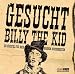 Gesucht: Billy the Kid. 2 CDs