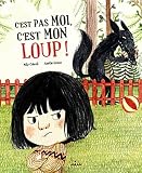 C'est pas moi, c'est mon loup