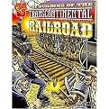 The Building of the Transcontinental Railroad (Reinforced Hardcover)