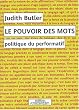 Le pouvoir des mots : Politique du performatif
