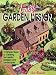 Easy Garden Design: 12 Simple Steps to Creating Successful Gardens and Landscapes