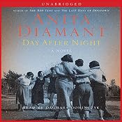 Day After Night: A Novel | [Anita Diamant]