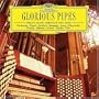 Glorious Pipes: Organ Music Through the Ages