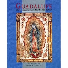 Guadalupe: Our Lady of New Mexico