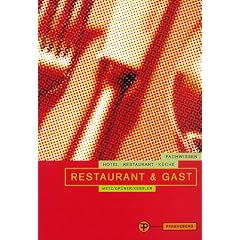 Restaurant & Gast. Fachwissen Hotel-Restaurant-K�che. Grund- und Fachstufen f�r Restaurantfachleute