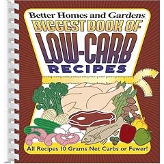 Biggest Book of Low-Carb Recipes (Better Homes & Gardens (Paperback))