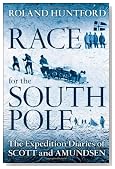 Race for the South Pole: The Expedition Diaries of Scott and Amundsen