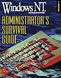 Windows Nt Magazine Administrator's Survival Guide: System Management and Security