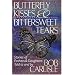 Butterfly Kisses and Bittersweet Tears
