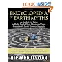 Encyclopedia of Earth Myths: An Insider�s A�Z Guide to Mythic People, Places, Objects, and Events Central to the Earth�s Visionary Geography