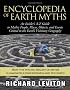 Encyclopedia of Earth Myths: An Insider's A-Z Guide to Mythic People, Places, Objects, and Events Central to the Earth's Visionary Geography: An Insider’s ... Central to the Earth’s Visionary Geography