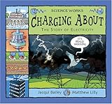 Charging about : the story of electricity