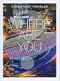 CONDE NAST TRAVELER WHERE ARE YOU? (Conde Nast Traveller)