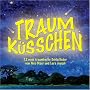 Traumk�sschen. 12 neue Schlaflieder.