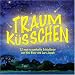 Traumküsschen. 12 neue Schlaflieder.