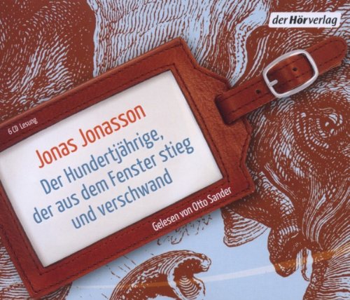 Der Hundertjährige, der aus dem Fenster stieg und verschwand: Roman: Alle Infos bei Amazon