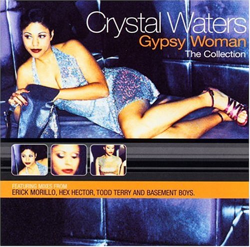 Crystal Waters - Gypsy Woman (La Da Dee) Lyrics - Zortam Music