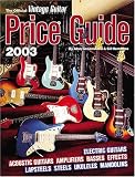 The Official Vintage Guitar Magazine Price Guide, 2003 Edition (Official Vintage Guitar Magazine Price Guide)