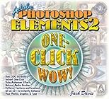 Adobe Photoshop Elements 2 One-Click Wow!