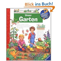 Unser Garten (Wieso? Weshalb? Warum?)