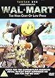 Wal*Mart - The High Cost Of Low Price [DVD]