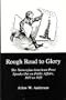 Rough Road to Glory: The Norwegian-American Press Speaks Out on Public Affairs, 1875 to 1925
