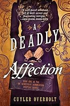 A Deadly Affection (Dr. Genevieve Summerford Mystery) A Deadly Affection (Dr. Genevieve Summerford Mystery)