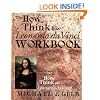 The How to Think Like Leonardo da Vinci Workbook: Your Personal Companion to How to Think Like Leonardo da Vinci