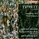 Tippett: Symphony No.1 / Piano Concerto