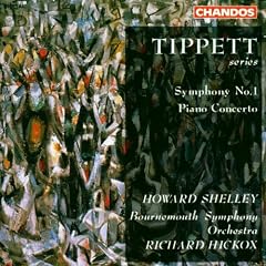 Tippett: Symphony No.1 / Piano Concerto