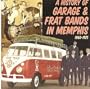 A History of Garage & Frat Bands in Memphis 1960-1975, Vol. 1