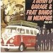 A History of Garage & Frat Bands in Memphis 1960-1975, Vol. 1