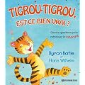 Tigrou-Tigrou, est-ce bien vrai ? Quatre questions pour retrouver le sourire