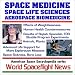 Book 21ST Century Complete Guide to Space Medicine, Space Life Sciences, and Aerospace Biomedicine - Effects of Weightlessness, Human Health Countermeasure