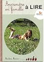 Apprendre &agrave; Lire en Famille