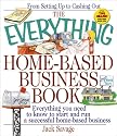 The Everything Home-Based Business Book: Everything You Need to Know to Start and Run a Successful Home-Based Business (Everything Series)